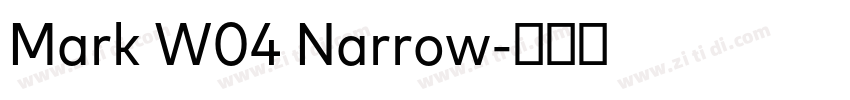 Mark W04 Narrow字体转换 Mark W04 Narrow字体转换